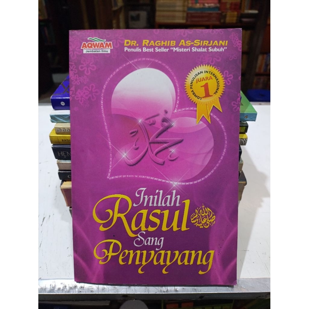 Buku Inilah Rasul Sang Penyayang - Raghib As Sirjani