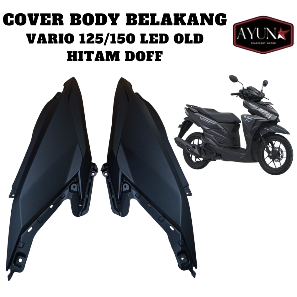 Cover Body Belakang Honda Vario 125/150 Led Old Bodi Samping Vario Led Old HITAM DOFF Tenshi