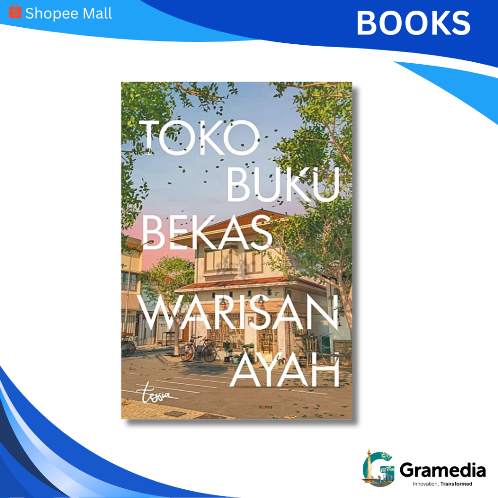 Gramedia MKG - Buku Toko Buku Bekas Warisan Ayah (Tessia)