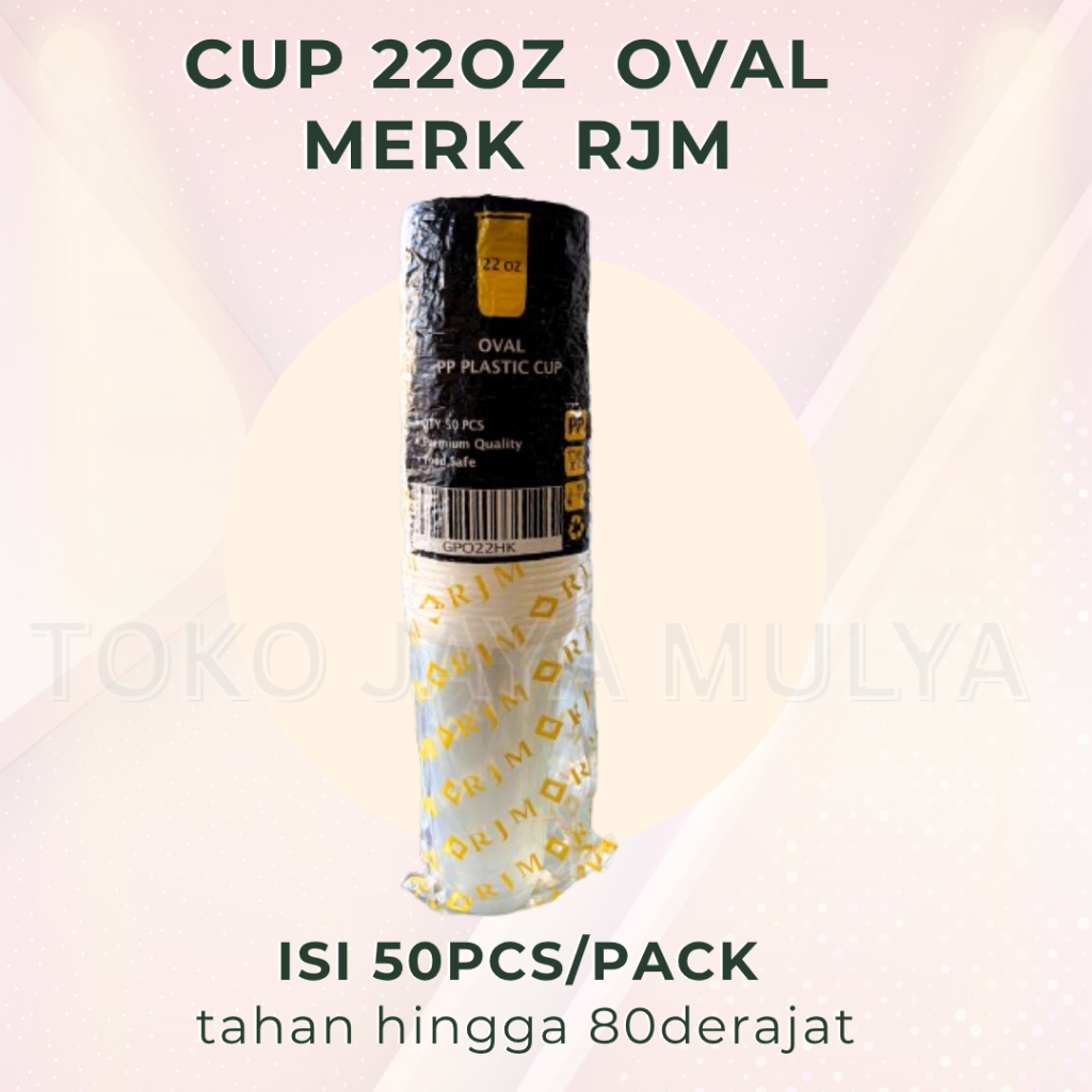 (TERMURAH) CUP 22OZ OVAL MERK RJM
