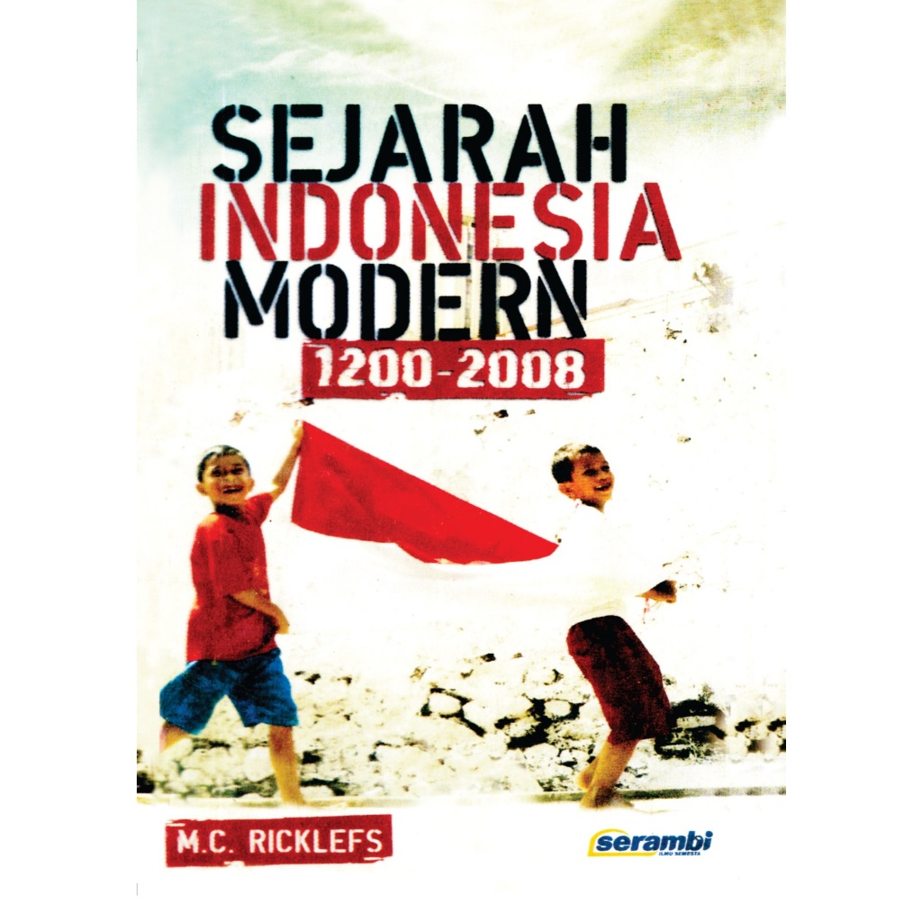 SEJARAH INDONESIA MODERN 1200-2008 - M. C. RICKLEFS