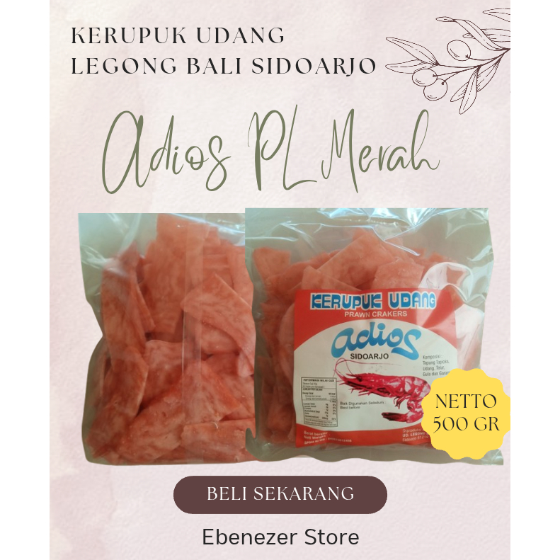 Legong Bali Sidoarjo Kerupuk Udang Adios PL Merah Kerupuk Udang Mentah Kerupuk Udang Tanpa dijemur  
