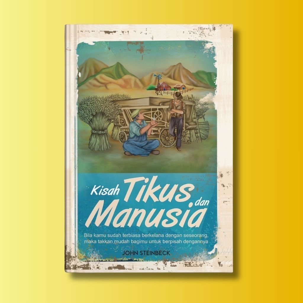 Buku Sastra Klasik Kisah Tikus dan Manusia - John Steinbeck - Penerbit Narasi