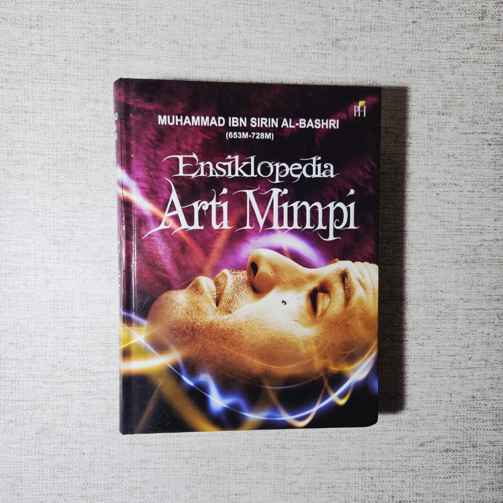 Ensiklopedia Arti Mimpi: Muhammad Ibn Sirin Al Bashri