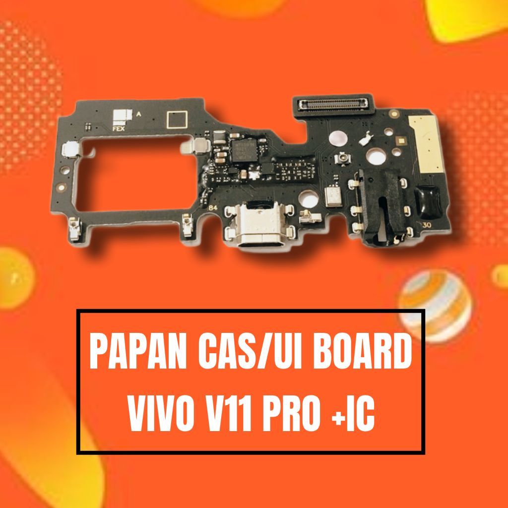 PAPAN CAS/UI BOARD VIVO V11 PRO +IC