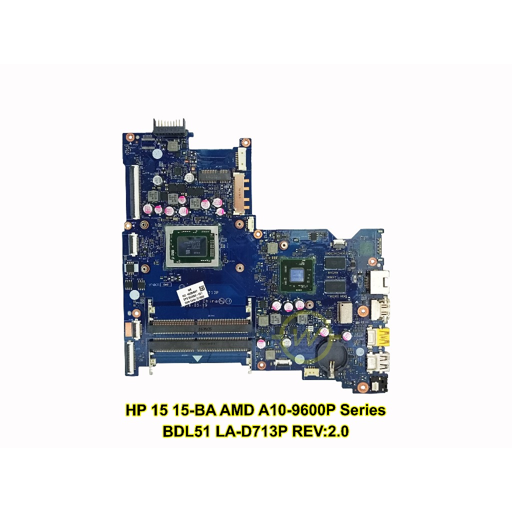 Mainboard Motherboard Mobo Laptop HP 15 15-BA AMD A10 BDL51 LA-D713P REV:2.0 Series