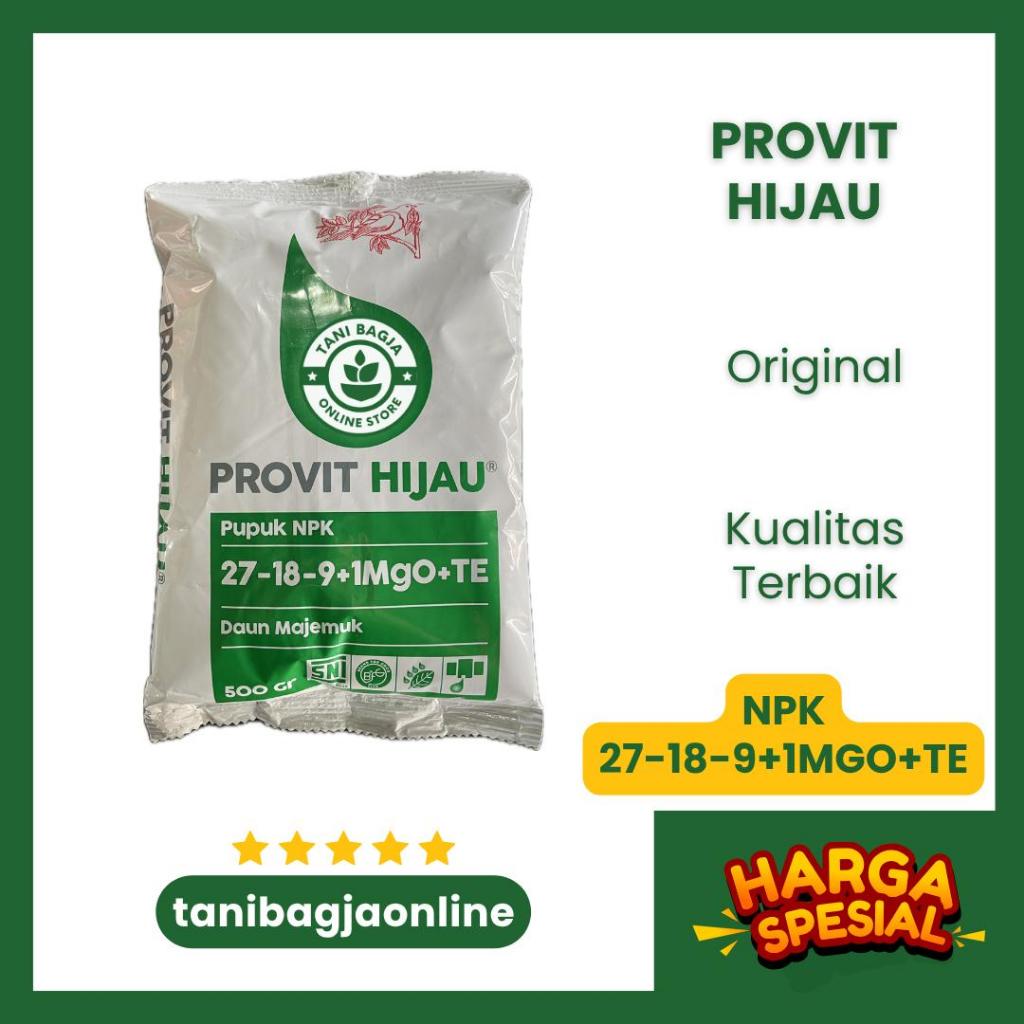 NPK PROVIT HIJAU 27-18-9+MGO+TE 500GR | PUPUK TANAMAN | PUPUK MEROKE | PUPUK MUTIARA | pupuk buah pu