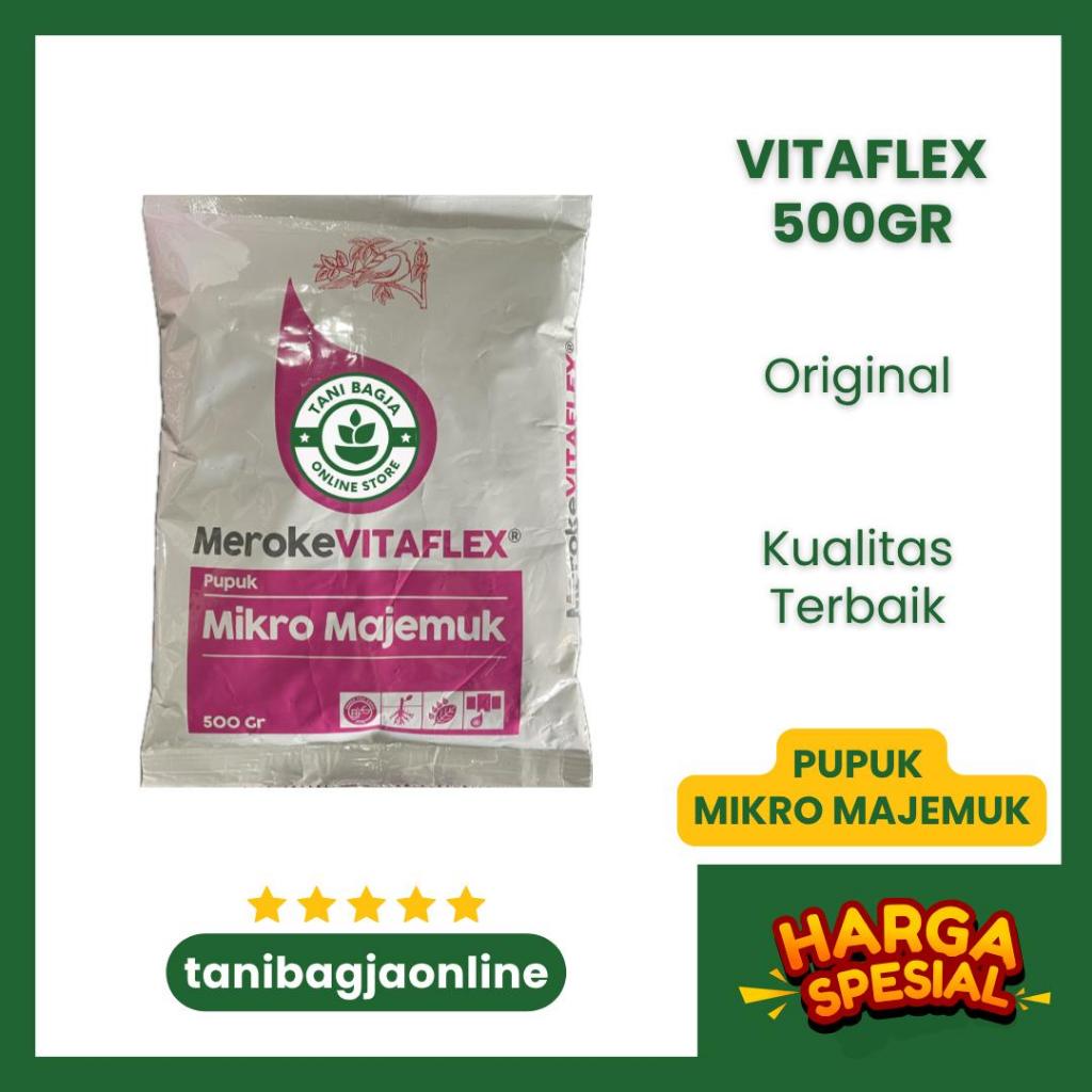 Meroke Vitaflex 500gr Pupuk Mikro Majemuk Original | kemasan pabrik | pupuk tanaman | pupuk mutiara 