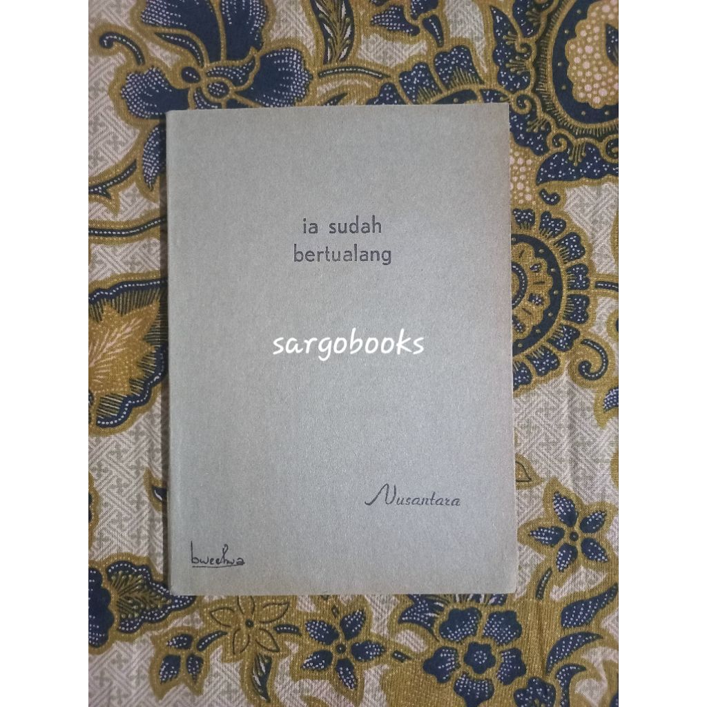 Ia Sudah Bertualang - W.S. Rendra
