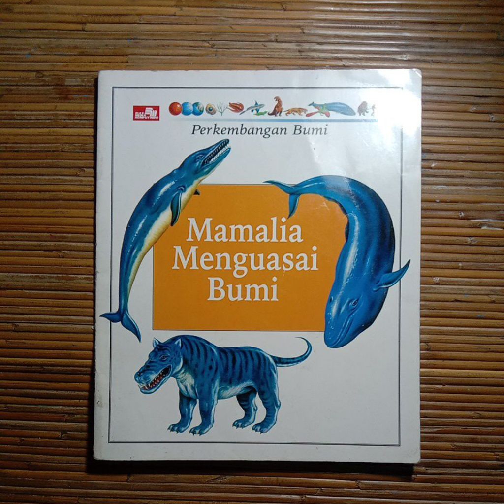 Buku Anak Seri Perkembangan - Mamalia Menguasai Bumi