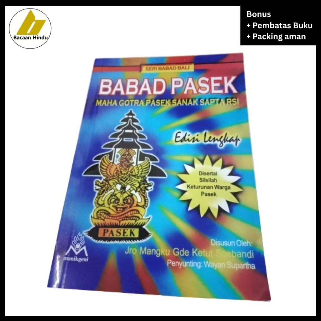 Buku Babad Pasek Maha Gotra Pasek Sanak Sapta Rsi Edisi Lengkap Disertai Silsilah Keturunan Warga Pa