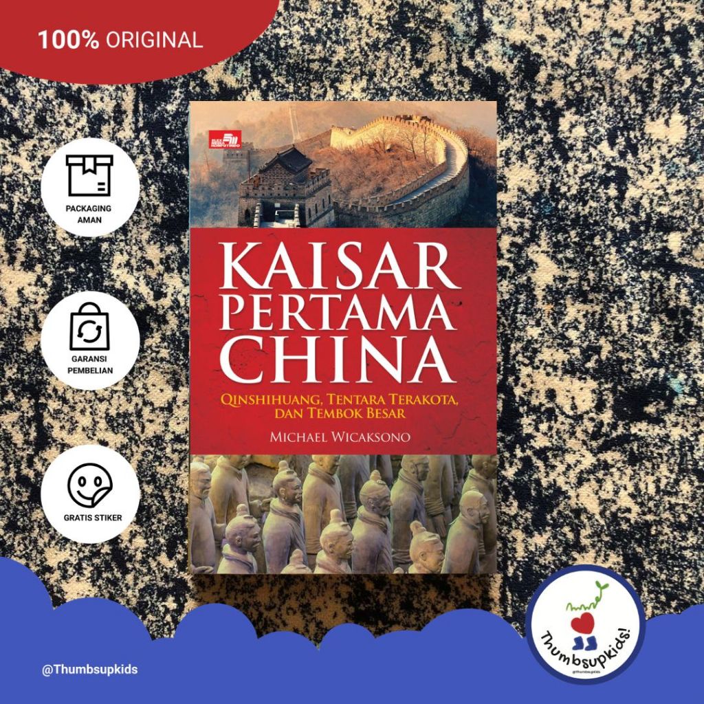 Thumbsupkids - Kaisar Pertama China By Michael Wicaksono - Elex Media Komputindo - Sejarah