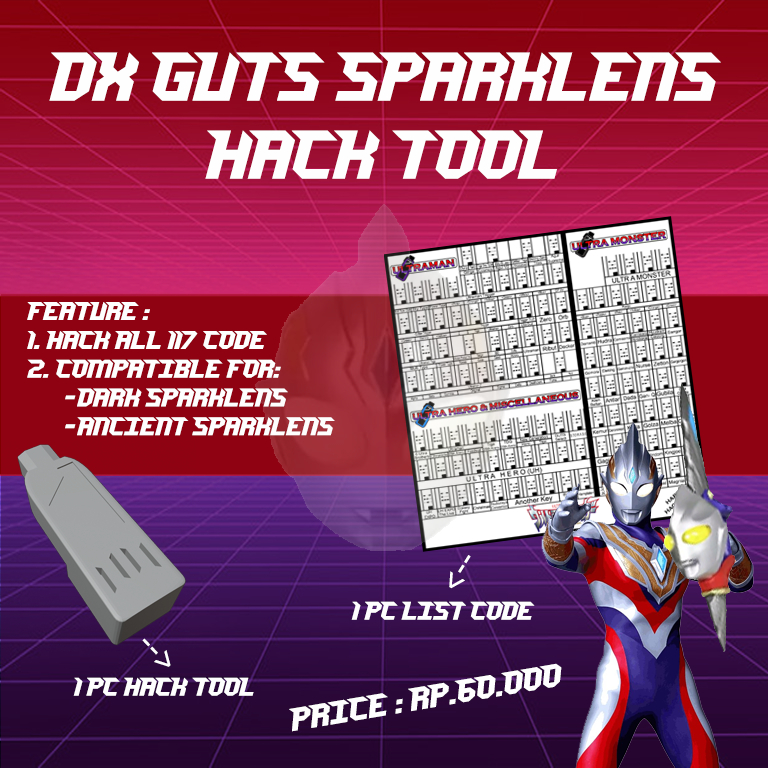 ALAT HACK TOOL DX GUTS SPARKLENS SPARK LENS ULTRAMAN TRIGGER / HYPER KEY
