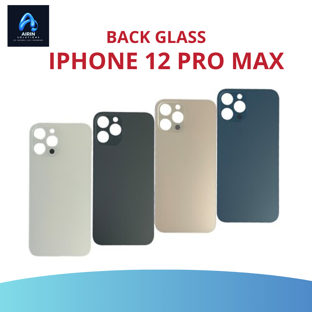 BACK CASSING - BACK GLASS TUTUP BELAKANG IPHONE 12 PRO MAX ORIGINAL
