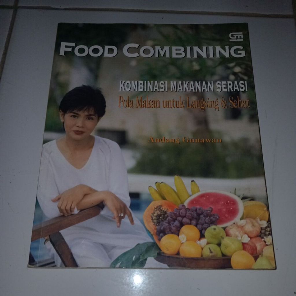 buku food combining (kombinasi makanan serasi pola makan untuk langsing & sehat)