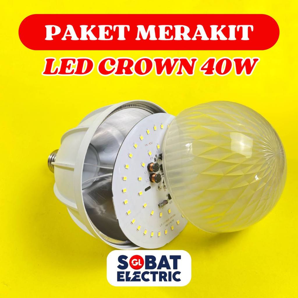 Paket Merakit 40 Watt Crown - Rakitan Lampu LED