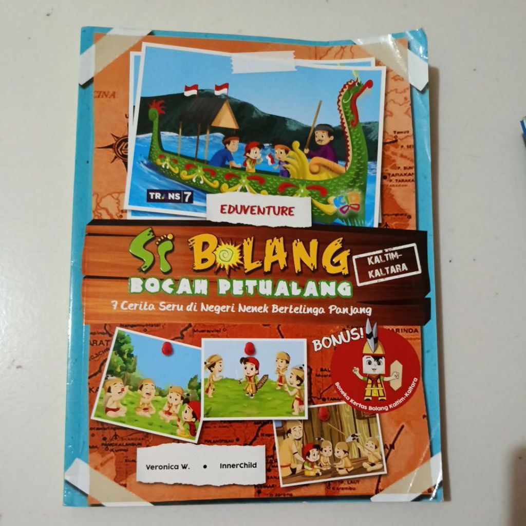 Buku Si Bolang Bocah Petualang 7 Cerita Seru di Negeri Nenek Bertelinga Panjang - Veronica W - Origi