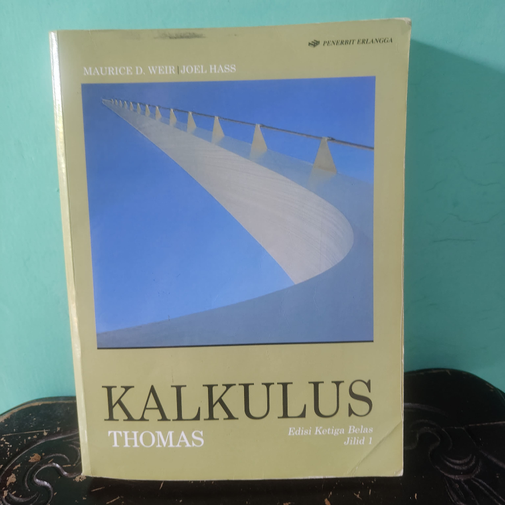 Buku Kalkulus Thomas Terjemahan Indonesia by Maurice D. Weir & Joel Hass