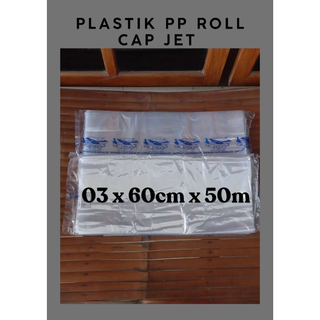 Plastik PP Roll Cap Jet 03mm x 60cm x 50m Super Quality | Laundry | Packing | Balon Udara