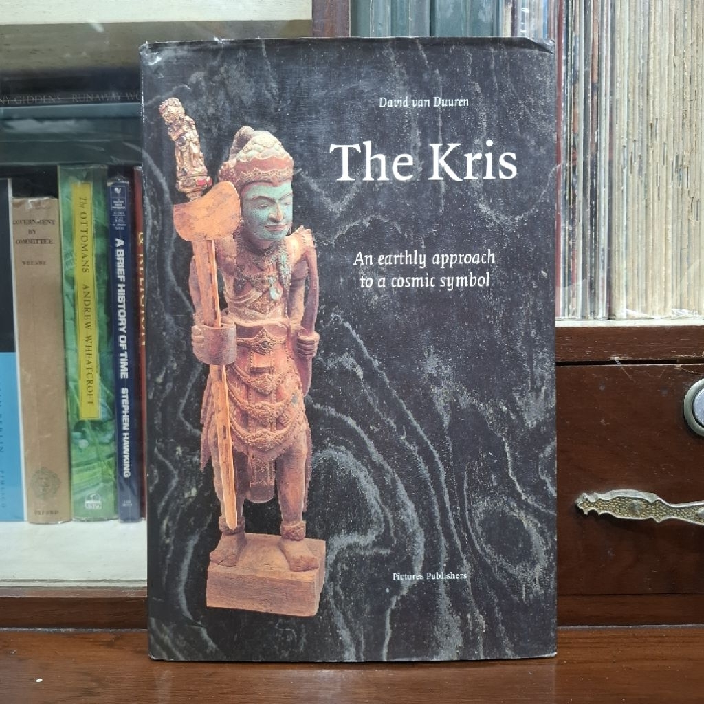 The Kris An Earthly Approach to a Cosmic Symbol - David van Duuren