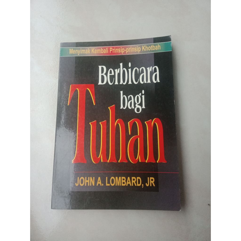Buku berbicara bagi Tuhan - John A.lombard ,JR