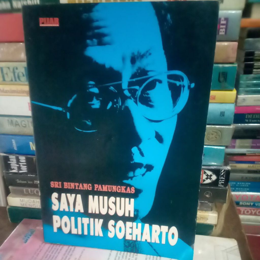 SRI BINTANG PAMUNGKAS SAYA MUSUH POLITIK SOEHARTO