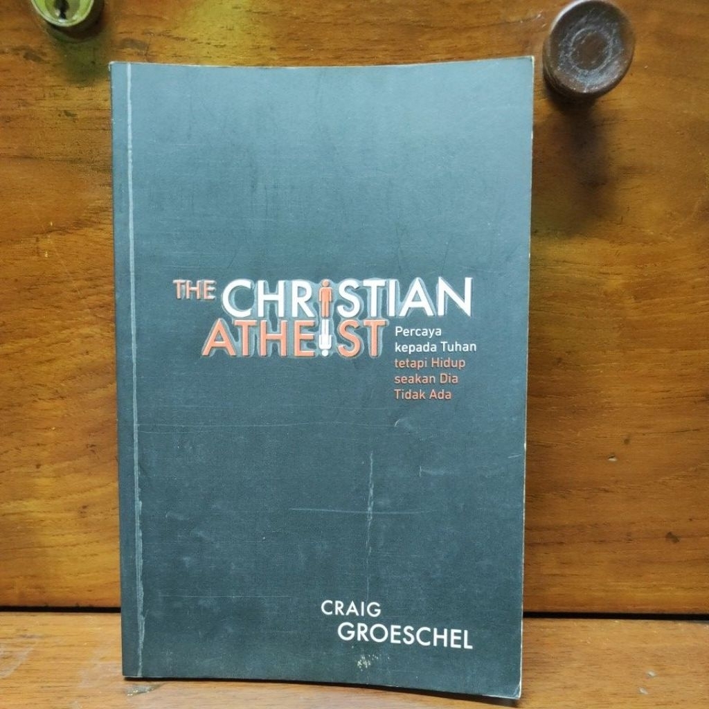 The Cristian Atheist by Craig Groeschel