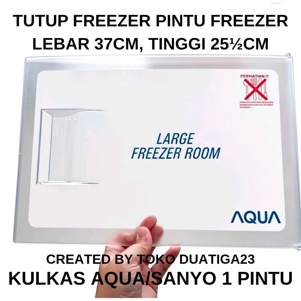Tutup Freezer Kulkas Aqua / Sanyo AQR-D191/SR-D191/AQR-D187/SR-D187/AQR-D218