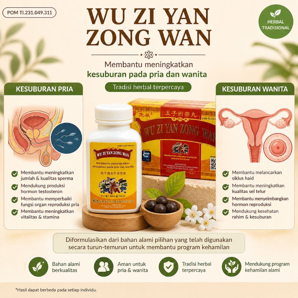 Wu Zi Yan Zong Wan - meningkatkan kesuburan pada pria dan wanita