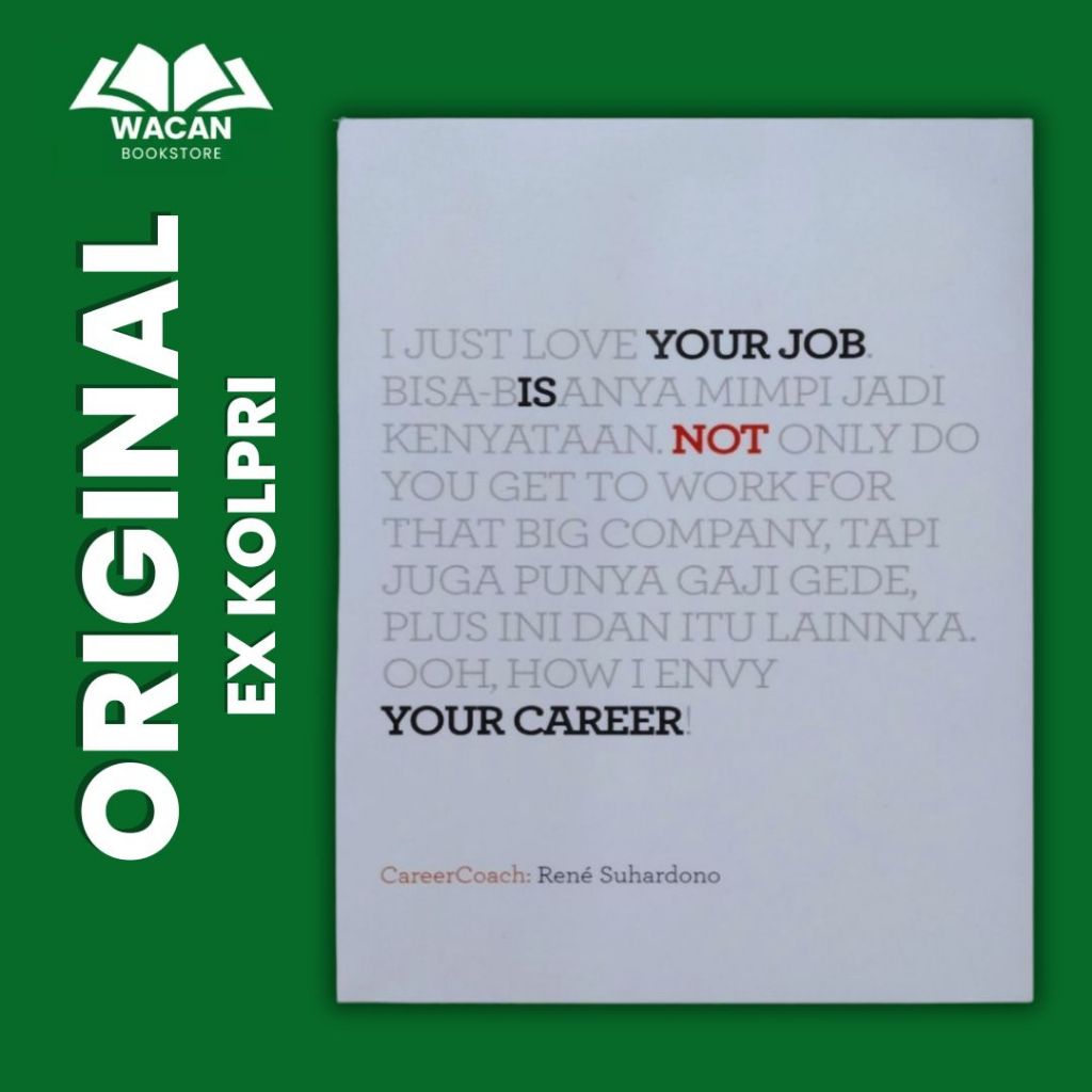 BUKU MOTIVASI - YOUR JOB IS NOT YOUR CAREER
