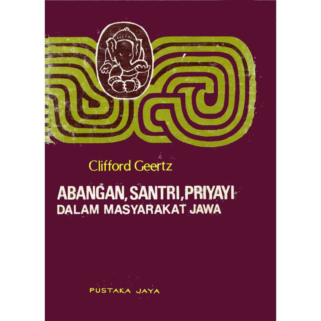 Abangan Santri Priyayi - Clifford Geertz