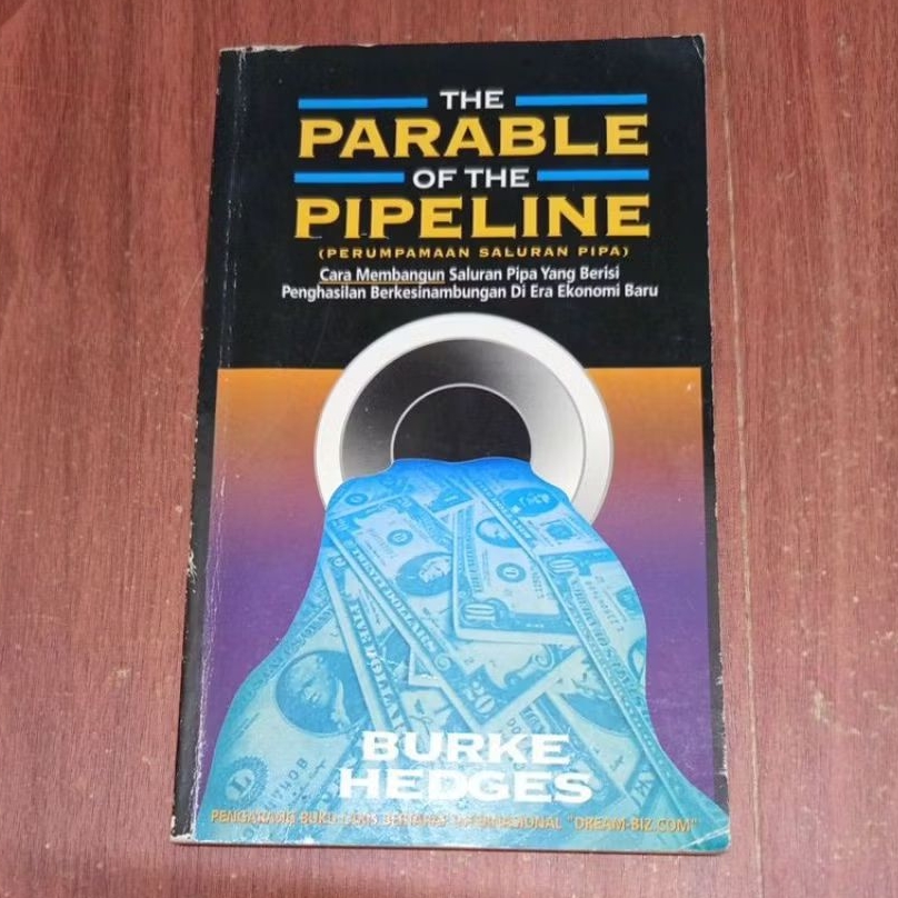 BUKU THE PARABLE OF THE PIPELINE OLEH BURKE HEDGES