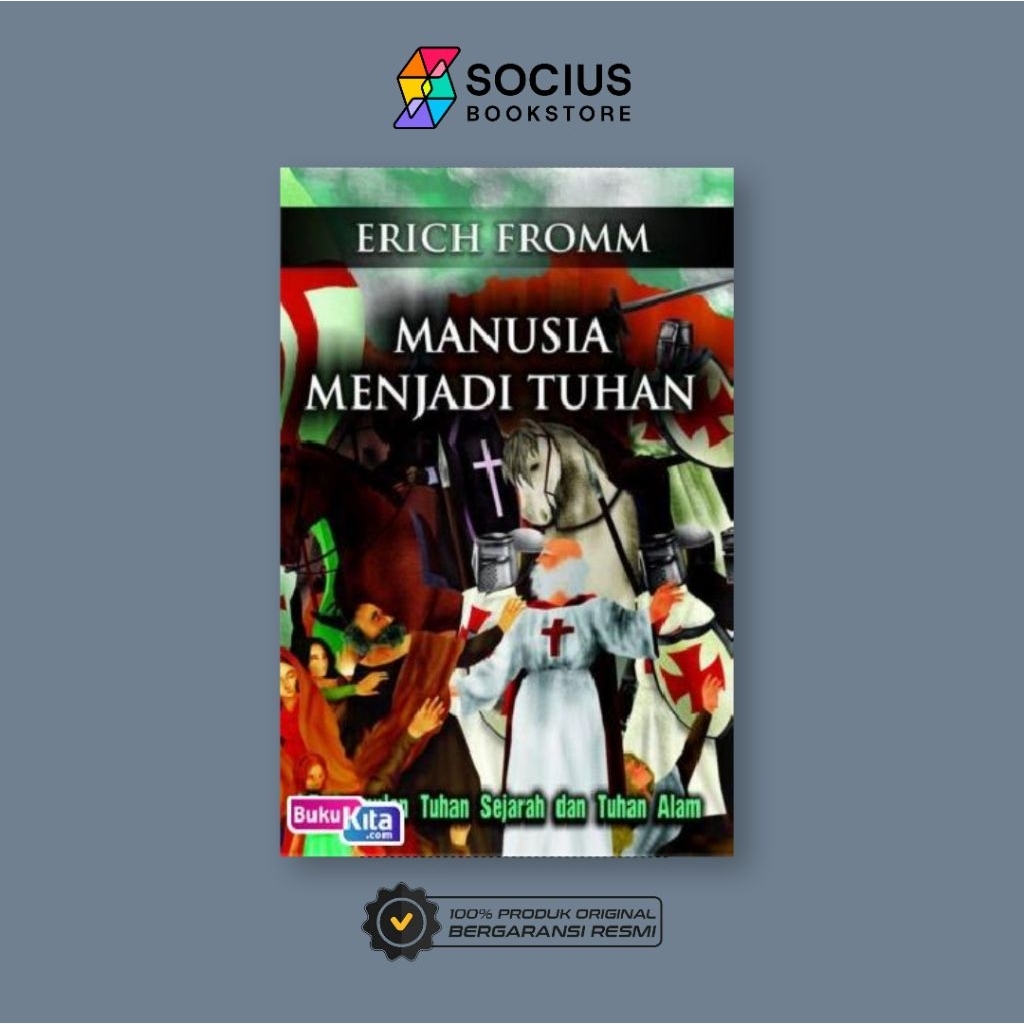 BUKU FILSAFAT [ ORIGINAL ] MANUSIA MENJADI TUHAN - ERICH FROMM