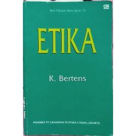 ETIKA: Seri Filsafat Atma Jaya 15, by K. Bertens
