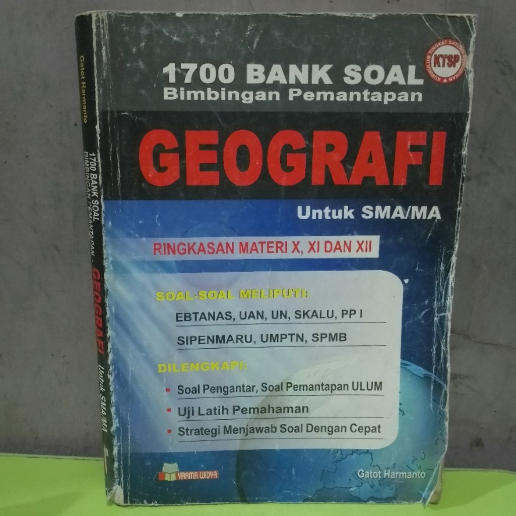 1700 BANK SOAL BIMBINGAN PEMANTAPAN GEOGRAFI UNTUK SMA/MA OLEH GATOT HARMANTO