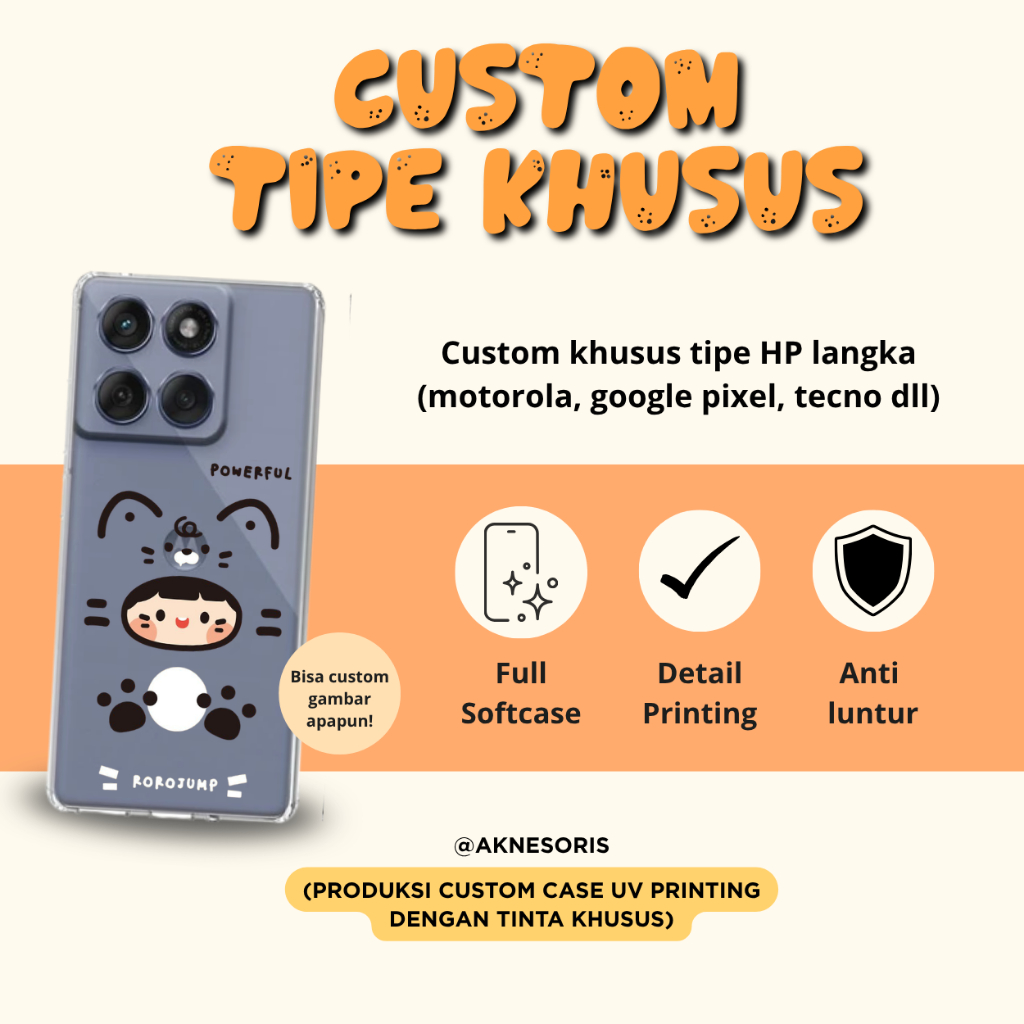 Custom Case Huawei, Motorola, Google Pixel, Tecno dll ANTI LUNTUR (PRINT UV)