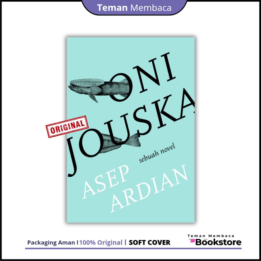 Oni Jouska: Sebuah Novel l Asep Ardian l Marjin Kiri