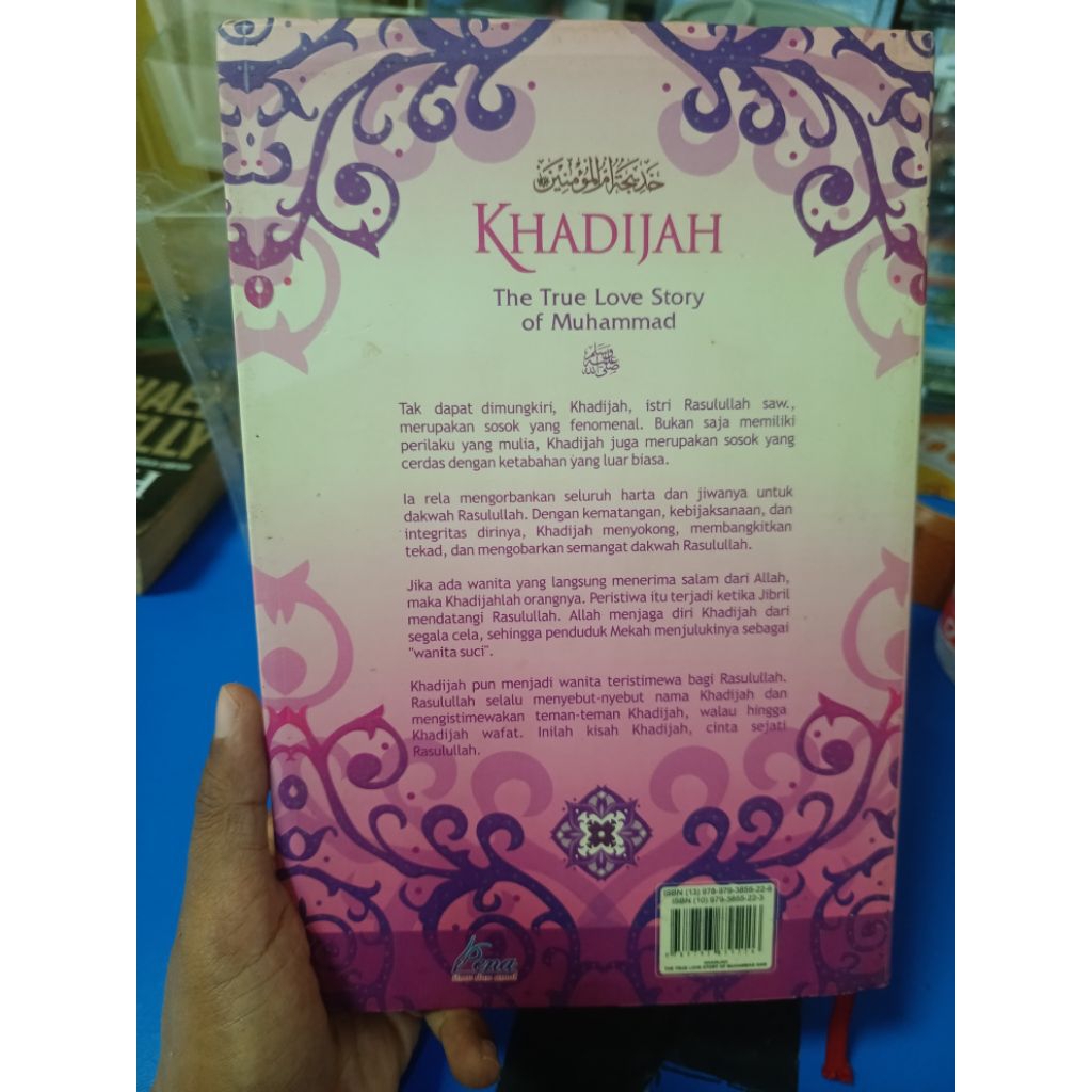 Khadijah ; The True Love Story of Muhammad