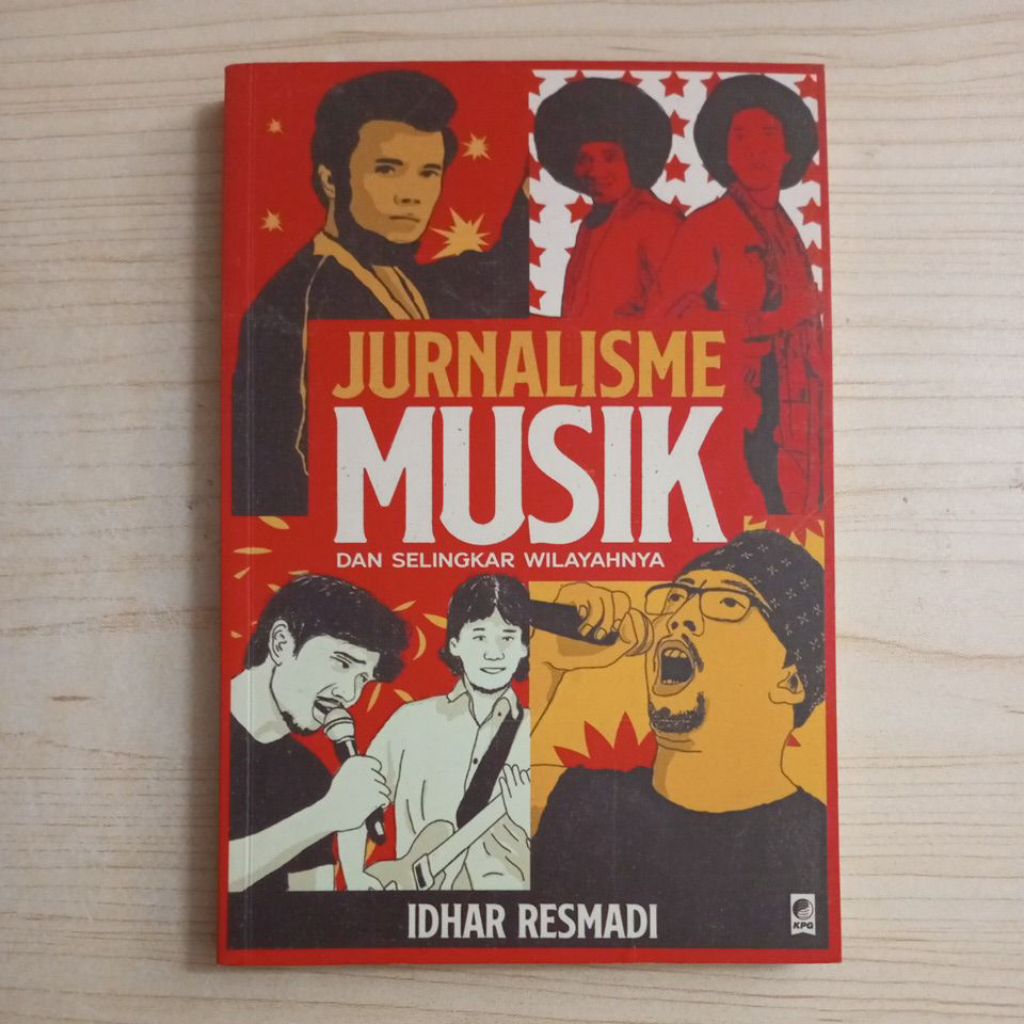 BUKU JURNALISME MUSIK DAN SELINGKAR WILAYAHNYA OLEH IDHAR RESMADI