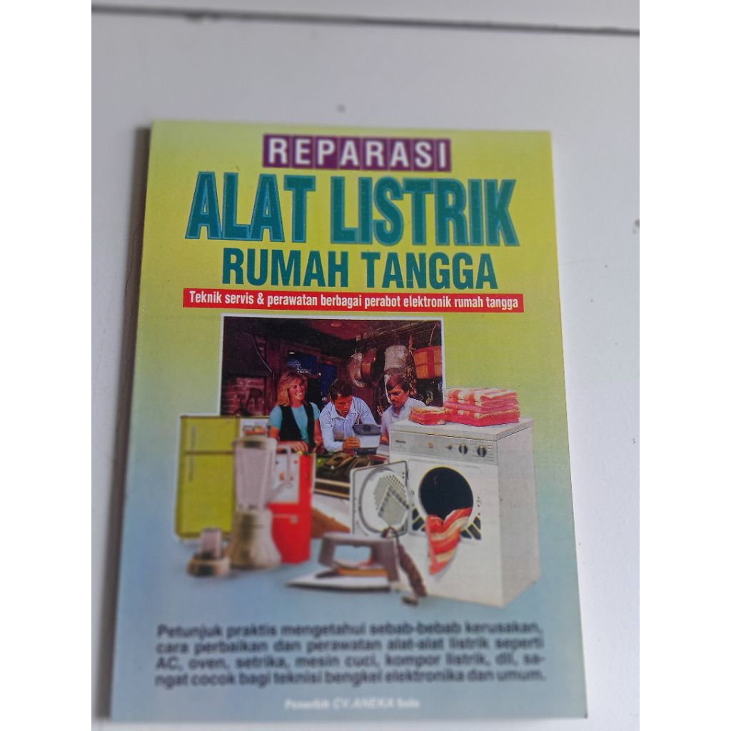 REPARASI ALAT LISTRIK RUMAH TANGGA CV. ANEKA Solo original