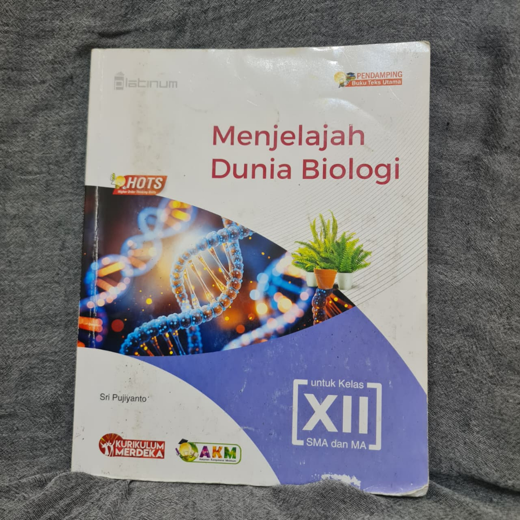 Buku Menjelajah Dunia Biologi Kelas 12 XII SMA MA Kurikulum Merdeka Penerbit Platinum Tiga Serangkai