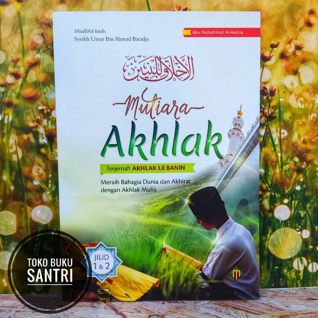 Terjemah Ahlakul Akhlaqul Banin Akhlak Lil Banin Juz Jilid 1 - 2 ~ Mutiara Akhlak