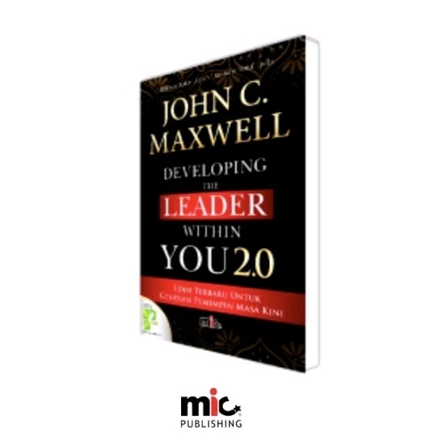 Developing The Leaders Within You 2.0 (Bahasa Indonesia) - John C. Maxwell - MIC
