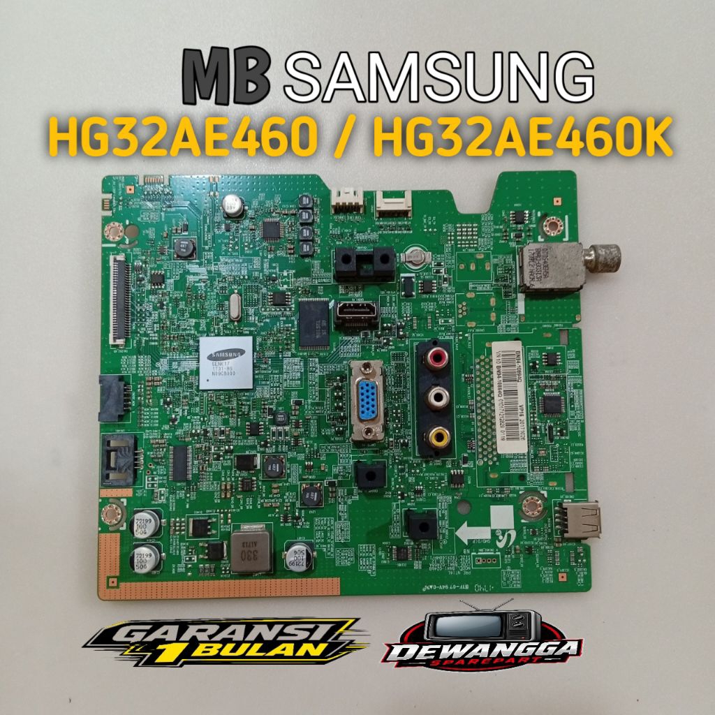 MB TV LED SAMSUNG HG32AE460 / HG32AE460K - MAINBOARD MOTHERBOAD MOBO SAMSUNG HG32AE460/HG32AE460K - 