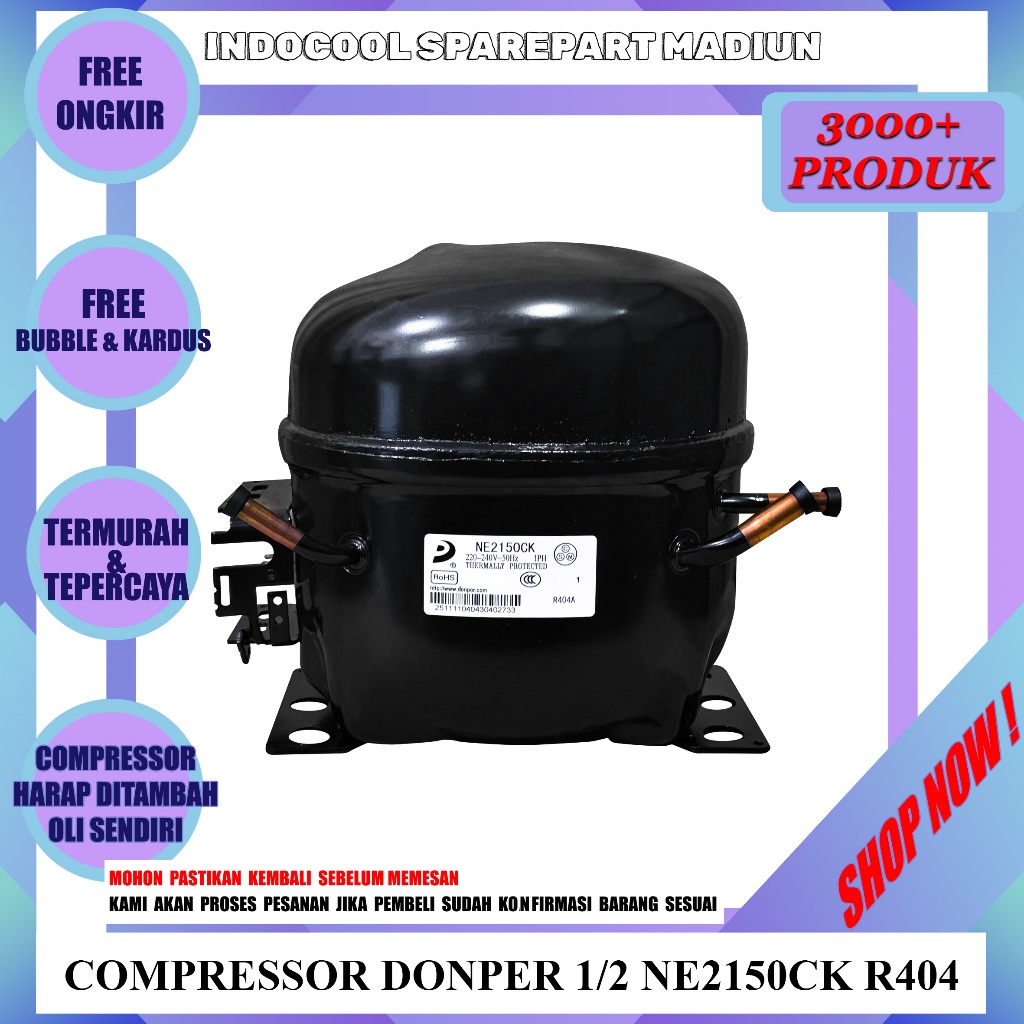 CD2150 KOMPRESOR / COMPRESSOR KULKAS / COMPRESOR DONPER 1/2 NE2150CK R404 ( HARGA TERMASUK PACKING K