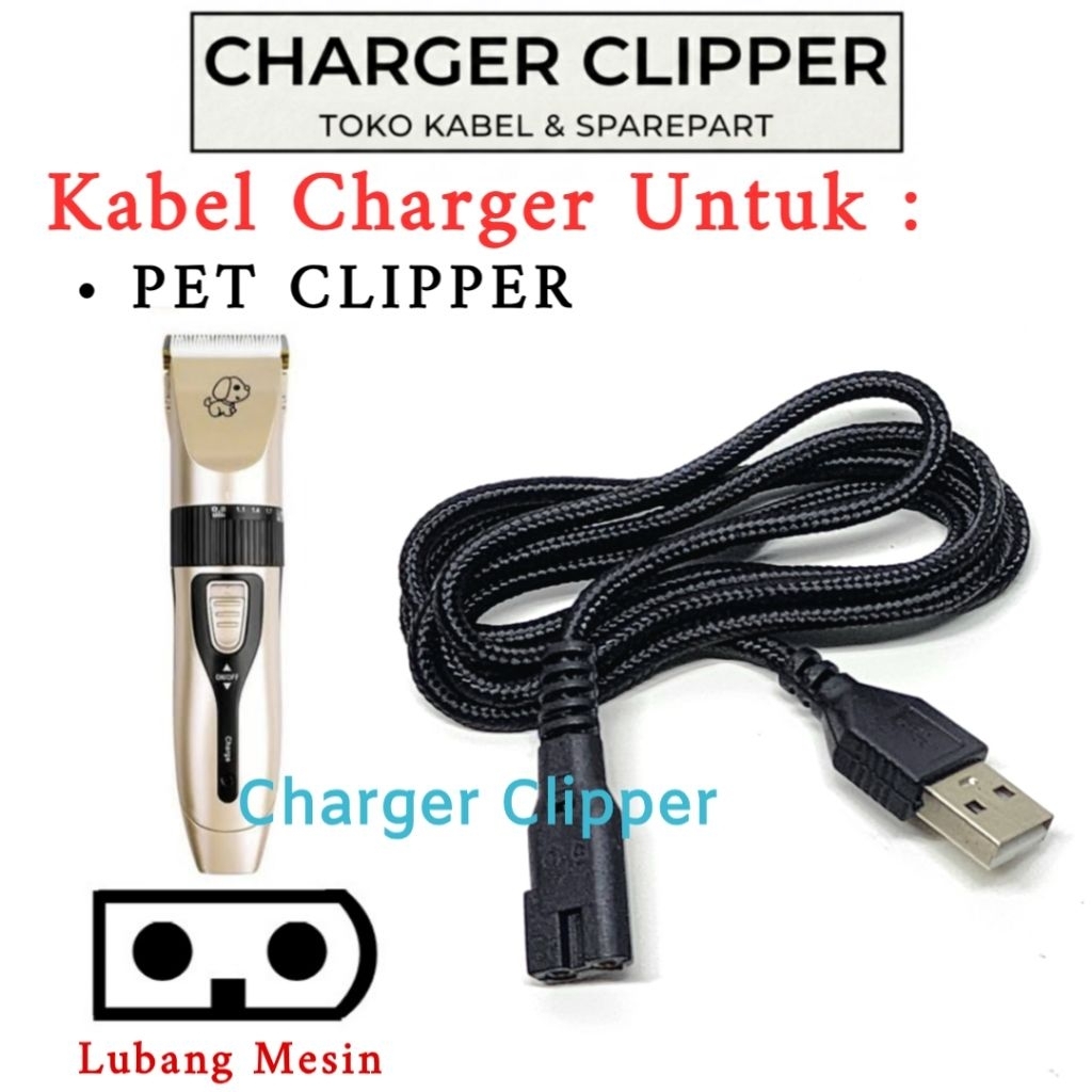 Kabel Charger Pet Clipper Pengisi Daya Mesin Cukur Hewan Charger Clipper #A