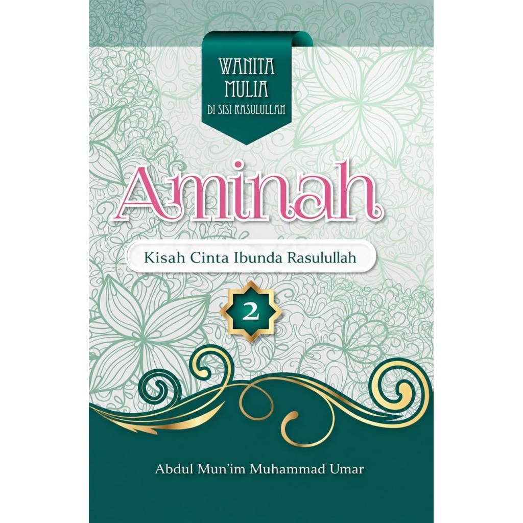 Buku - Aminah Kisah Cinta Ibunda Rasulullah