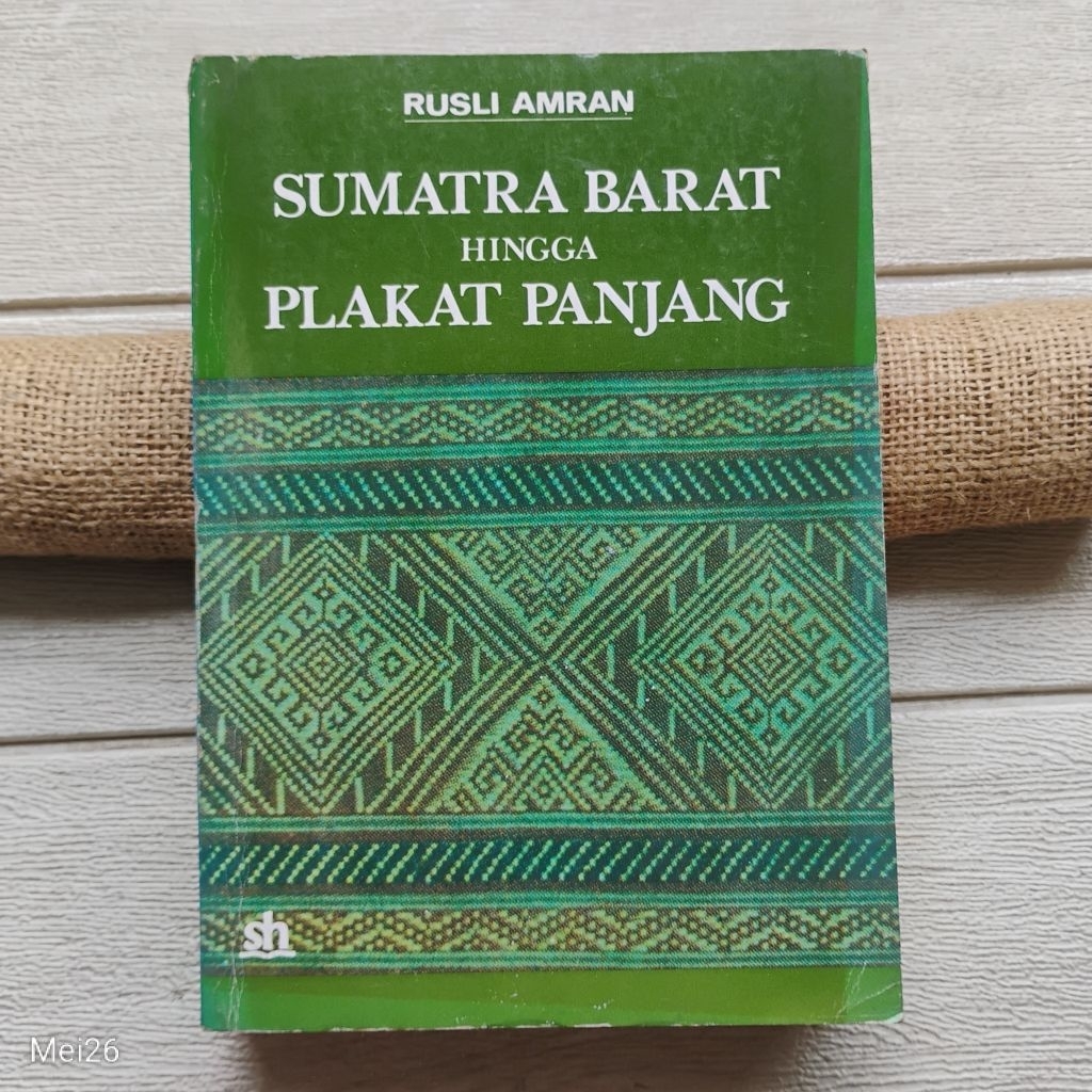 Original | Sumatra Barat Hingga Plakat Panjang, Rusli Amran