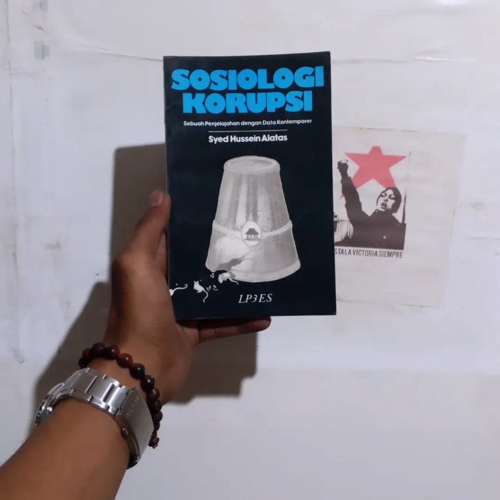 Sosiologi Korupsi: Sebuah Penjelajahan dengan Data Kontemporer | Syed Hussein Alatas | Intelektual M