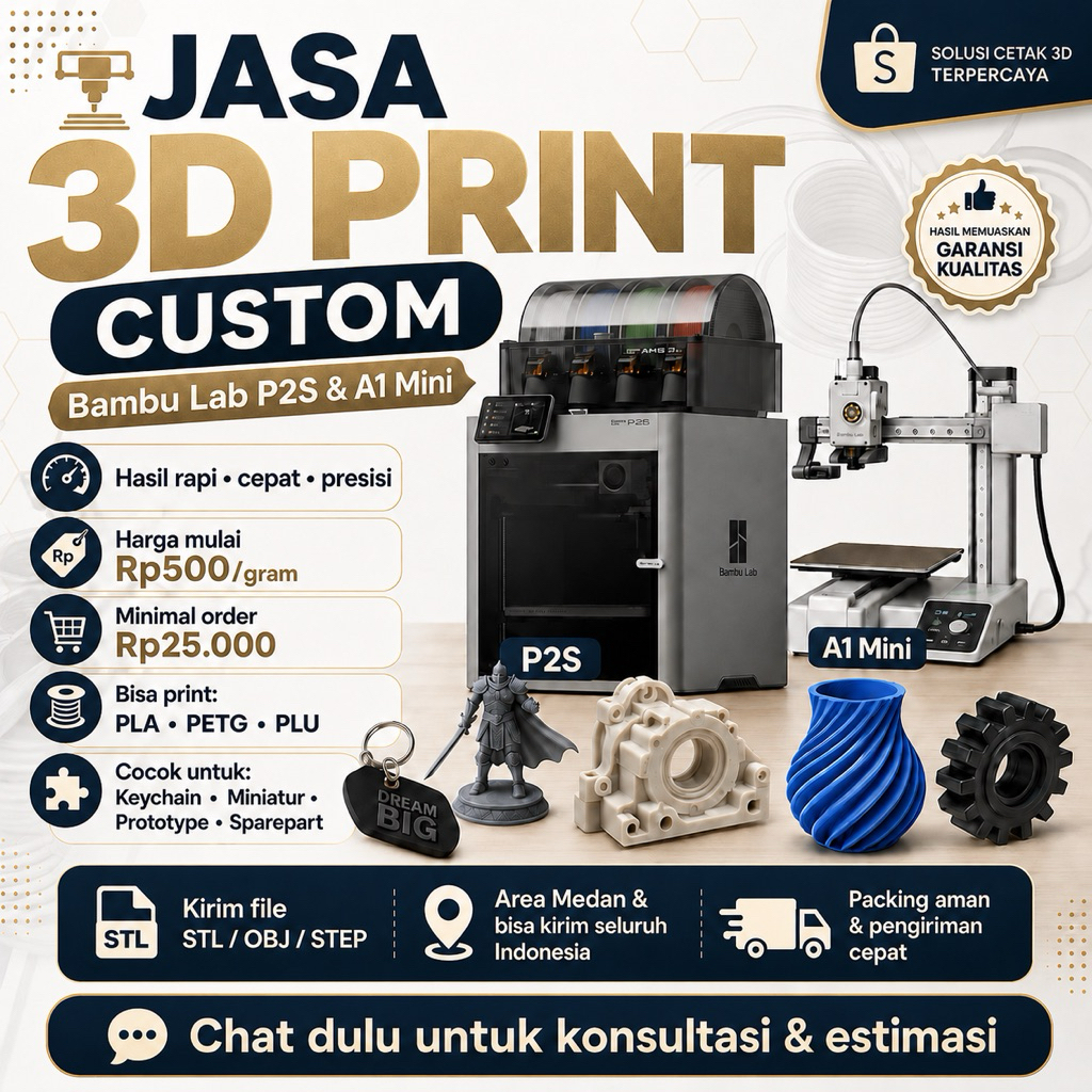 Jasa 3D Print Custom Medan PLA PETG PLU | Cetak 3D Printer Bambu Lab P2S & A1 Mini
